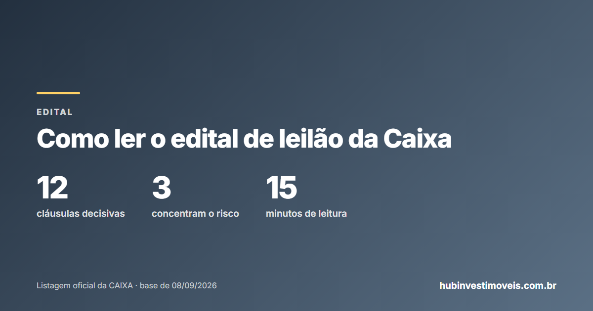 Edital de leilão da Caixa: as 12 cláusulas que decidem o negócio